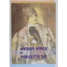 AVRAM IANCU SI PREFECTII SAI de VALENTIN BORDA...TRAIAN RUS