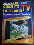 Circuite Integrate Tv - M. Basoiu M. Silisteanu ,544319