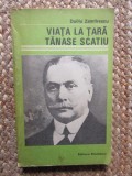Viata la Tara - Tanase Scatiu, Duiliu Zamfirescu