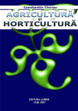 Agricultură și horticultură - Constantin CHIRIAC