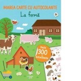 Marea carte cu autocolante. La ferma