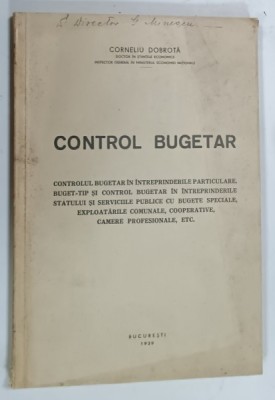 CONTROL BUGETAR de CORNELIU DOBROTA , 1939 foto