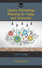Library Technology Planning for Today and Tomorrow: A Lita Guide foto