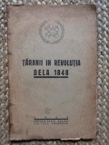 TARANII IN REVOLUTIA DE LA 1848 de AUREL RAMNICEANU , 1948