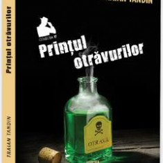 Printul otravurilor - Traian Tandin