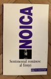 Sentimentul rom&acirc;nesc al ființei - Constantin Noica, Eseu, Humanitas, Filosofie Rom&acirc;nească