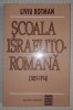 Liviu Rotman - Scoala israelito-romana (1851-1914), Hasefer, 1999, Istorie