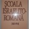 Liviu Rotman - Scoala israelito-romana (1851-1914)&nbsp;