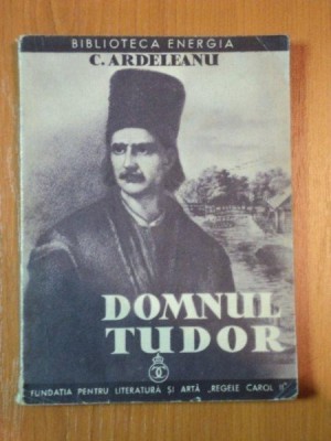 DOMNUL TUDOR de C. ARDELEANU, EDITIA A II A , 1937 foto