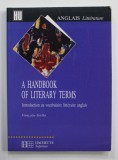 A HANDBOOK OF LITERARY TERMS - INTRODUCTION AU VOCABULAIRE LITTERAIRE ANGLAIS par FRANCOISE GRELLET , 1996