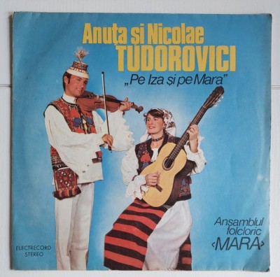 Anuța și Nicolae Tudorovici &amp;ndash; Pe Iza Și Pe Mara, disc vinil Electrecord folclor foto