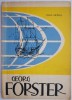 Georg Forster &ndash; Olga Monta - Biografii, Memorii si Jurnale