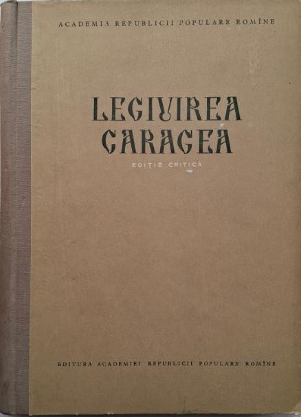 Legiuirea Caragea (Editie critica)