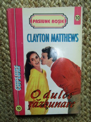 Clayton Matthews - O dulce razbunare foto