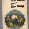 C10660 - THE ROSE and THE KING - W.M. THACKERAY, TEXT IN LIMBA ENGLEZA, PREFATA IN LIMBA ROMANA, CARTONATA