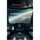 A 2024-es &eacute;v asztrol&oacute;gi&aacute;ja - Gahl Edensasson