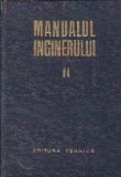 Manualul Inginerului, Volumul al II-lea - Mecanica. Chimie Generala. Masurari