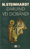 Nicolae Steinhardt - Daruind vei dobandi (1994)