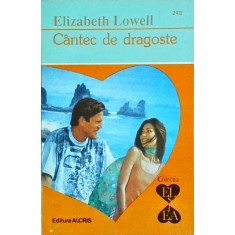 Elizabeth Lowell - Cantec de dragoste