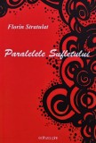 Cumpara ieftin Paralelele Sufletului - 2011 - Florin Stratulat ($A132)