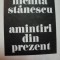 AMINTIRI DIN PREZENT -NICHITA STANESCU