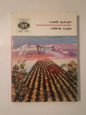 Vasili Șukșin - Călina roșie (nuvele și povestiri) (BPT 1418)