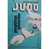 Anton Muraru - Judo - Pregatirea juniorilor (Editia: 1988)
