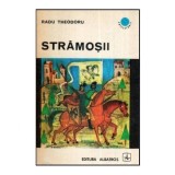 Radu Theodoru - Stramosii - Evocare - 118912