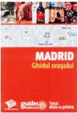 Cumpara ieftin Madrid - Ghidul orașului