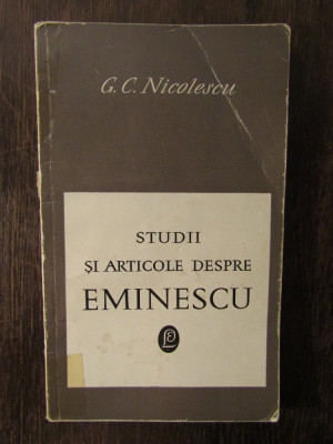 G. C. Nicolescu - Studii si articole despre Eminescu foto