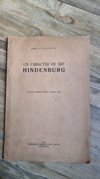 Gh. Gheorghiu - Un caracter de sef Hindenburg