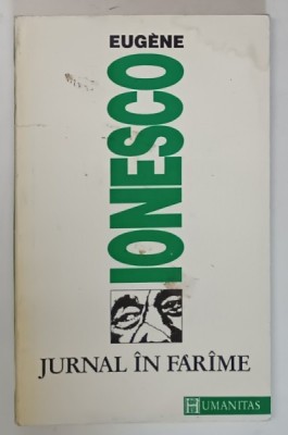 JURNAL IN FARAME de EUGENE IONESCO , BUC.1992 foto