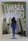UMBRA MAGIEI de KAT HOWARD , 2018