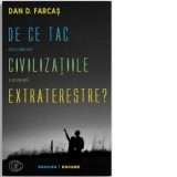 De ce tac civilizatiile extraterestre? - Dan D. Farcas