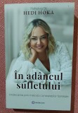 In adancul sufletului. Vindecarea prin metoda constelatiilor familiale. Editura Bookzone, 2023 - Hedi Hoka