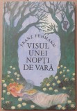 (C540) FRANZ FUHMANN - VISUL UNEI NOPTI DE VARA