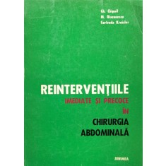 Reinterventiile Imediate Si Precoce In Chirurgia Abdominala - G.g.chipail M.diaconescu Gertuda Kreisler , F174