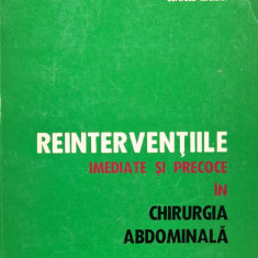 Reinterventiile Imediate Si Precoce In Chirurgia Abdominala - G.g.chipail M.diaconescu Gertuda Kreisler ,557289