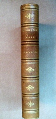 L&amp;#039;UNIVERS -HISTOIRE ET DESCRIPTION DE TOUS LES PEUPLES - ARABIE - M. NOEL DESVERGERS foto