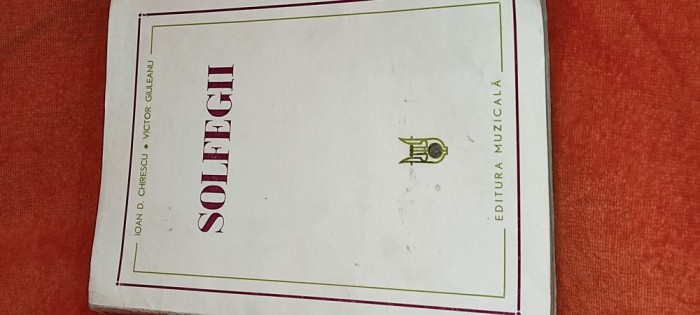 - - SOLFEGII Insotite de succinte explicatii teoretice editura muzicala - Ioan d. Chirescu - Victor Giuleanu an - 1980