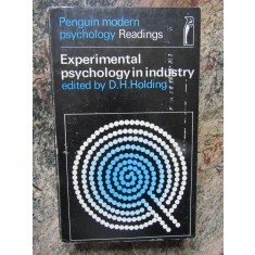 EXPERIMENTAL PSYCHOLOGY IN INDUSTRY D. H. HOLDING