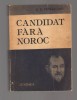 C9724 CANDIDAT FARA NOROC - D.D. PATRASCANU