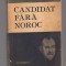 C9724 CANDIDAT FARA NOROC - D.D. PATRASCANU