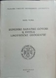 RUMUNSKI BANATSKI GOVORI U SVETLU LINGVISTICKE GEOGRAFIE. LES PARLERS ROUMAINS DU BANAT A LA LUMIERE DE LA -243565