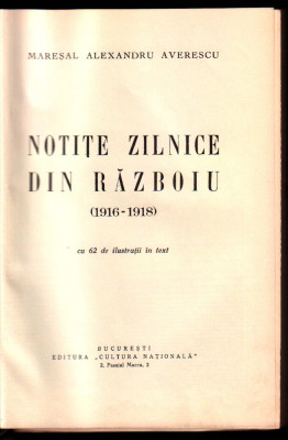 Averescu,Notite zilnice din razboi, Bucuresti,1935 exemplarul 21 si scrisoare foto