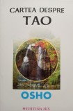 Osho - Cartea despre Tao (Editia: 2016)