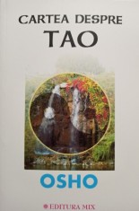 Osho - Cartea despre Tao (Editia: 2016) foto