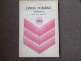 Ion Popescu - Limba romana. Gramatica si notiuni de fonetica si de vocabular. Manual pentru clasa a VII-a 1981
