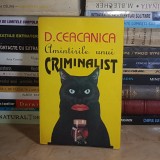 D. CEACANICA - AMINTIRILE UNUI CRIMINALIST ~1992 *