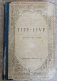 Titus Livius - Titi Live, Livre XXI, XXII (1913) - Romana, Editura Hachette, Carte Veche